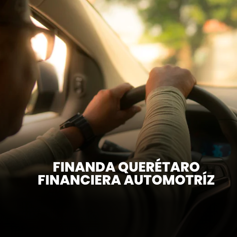 Finanda Querétaro: Financiera Automotríz